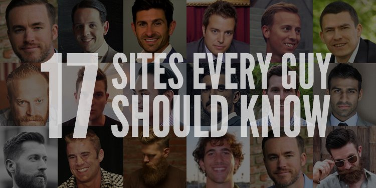 17 Sites Every Guy Should Know