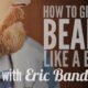 How to Grow A Beard