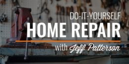 Home Repair with Jeff Patterson