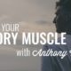 Building Your Memory Muscle
