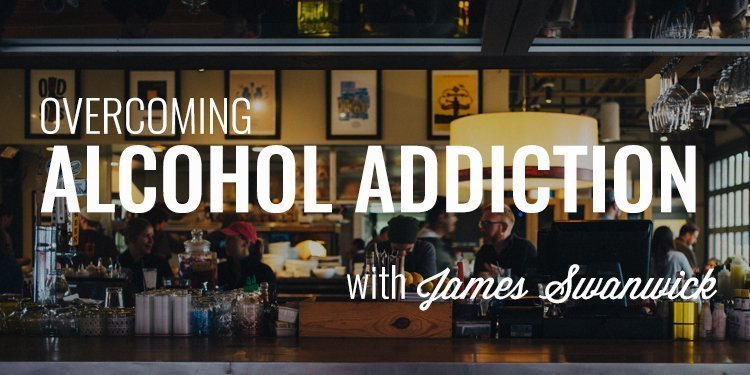 Overcoming Alcohol Addiction