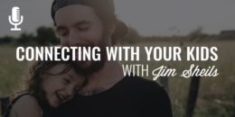Connecting with Your Kids