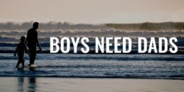 Boys Need Dads