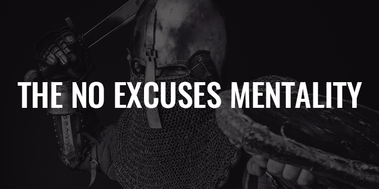 The No Excuses Mentality