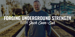 Forging Underground Strength | ZACH EVEN-ESH