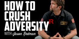How to Crush Adversity | JASON REDMAN