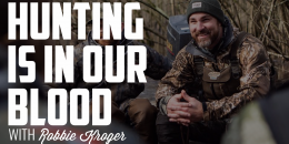 Hunting is in Our Blood | ROBBIE KROGER