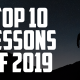 Top 10 Lessons of 2019 | FRIDAY FIELD NOTES