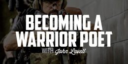 Becoming a Warrior Poet | JOHN LOVELL