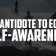 The Antidote to Ego is Self-Awareness | FRIDAY FIELD NOTES