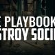 The Playbook to Destroy Society | FRIDAY FIELD NOTES