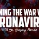 Winning the War with Coronavirus | DR. GREGORY POLAND
